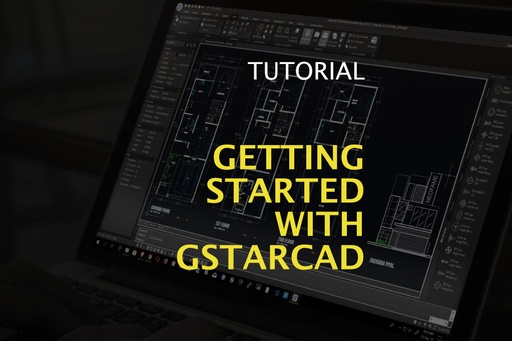 GSTARCAD - QUICK START GUIDE